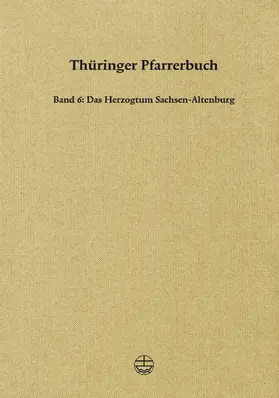 Gesellschaft für Thüringische Kirchengeschichte |  Thüringer Pfarrerbuch | eBook | Sack Fachmedien