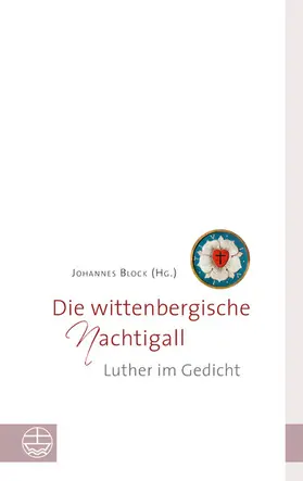 Block |  Die wittenbergische Nachtigall | eBook | Sack Fachmedien