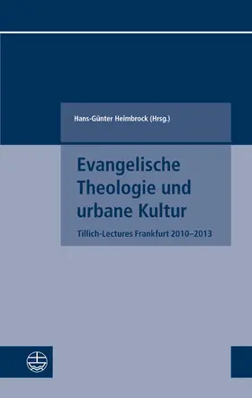 Heimbrock |  Evangelische Theologie und urbane Kultur | eBook | Sack Fachmedien