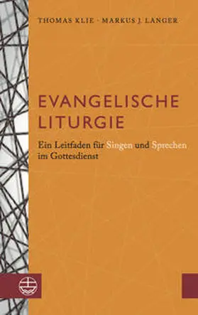 Klie / Langer |  Evangelische Liturgie | Buch |  Sack Fachmedien