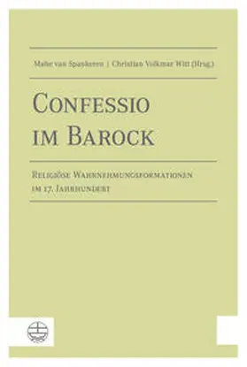 Spankeren / Witt |  Confessio im Barock | Buch |  Sack Fachmedien