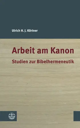 Körtner |  Arbeit am Kanon | eBook | Sack Fachmedien