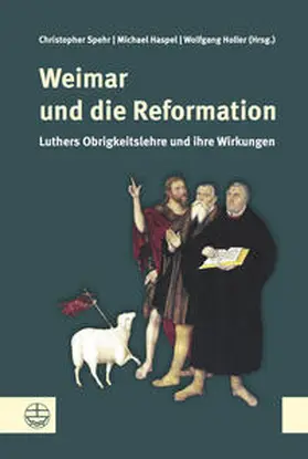 Spehr / Haspel / Holler |  Weimar und die Reformation | Buch |  Sack Fachmedien