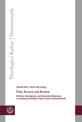 Roth / Volp | Gut, besser, am besten | Buch | 978-3-374-04554-9 | www2.sack.de