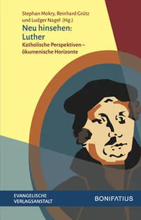 Mokry / Grütz / Nagel |  Neu hinsehen: Luther | Buch |  Sack Fachmedien