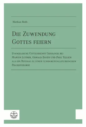 Roth |  Die Zuwendung Gottes feiern | eBook | Sack Fachmedien