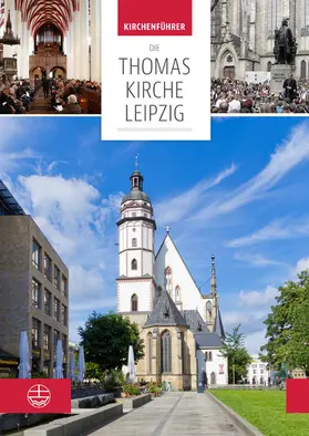 Taddiken | Die Thomaskirche Leipzig. Mit Beiträgen von Martin Petzoldt und Christian Wolff | E-Book | sack.de
