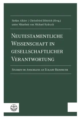 Alkier / Böttrich |  Neutestamentliche Wissenschaft in gesellschaftlicher Verantwortung | eBook | Sack Fachmedien