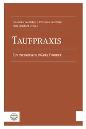 Beetschen / Grethlein / Lienhard |  Taufpraxis | Buch |  Sack Fachmedien