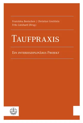 Beetschen / Grethlein / Lienhard |  Taufpraxis | eBook | Sack Fachmedien