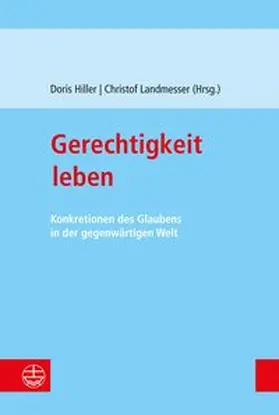 Hiller / Landmesser |  Gerechtigkeit leben | Buch |  Sack Fachmedien