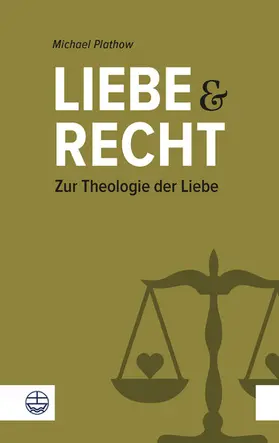 Plathow |  Liebe und Recht | eBook | Sack Fachmedien