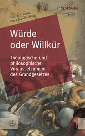 Seidel / Schacht / Im Auftrag der Evangelischen Bruderschaft St. Georgs-Orden |  Würde oder Willkür | Buch |  Sack Fachmedien