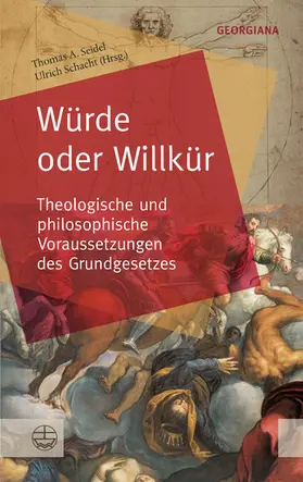 Seidel / Schacht / Im Auftrag der Evangelischen Bruderschaft St. Georgs-Orden |  Würde oder Willkür | eBook | Sack Fachmedien