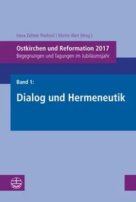 Zeltner Pavlovic / Illert |  Ostkirchen und Reformation 2017 | Buch |  Sack Fachmedien