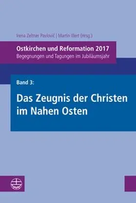 Zeltner Pavlovic / Illert |  Ostkirchen und Reformation 2017 | Buch |  Sack Fachmedien