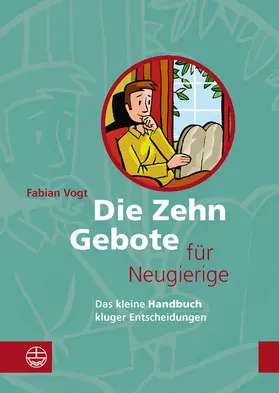 Vogt |  Die Zehn Gebote für Neugierige | eBook | Sack Fachmedien