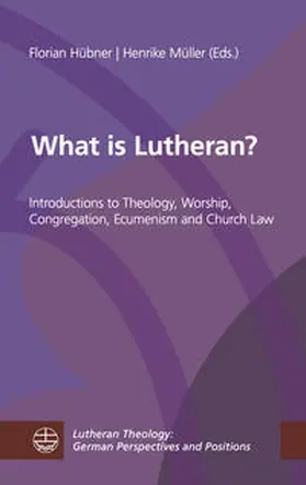 Hübner / Müller |  What is Lutheran? | Buch |  Sack Fachmedien