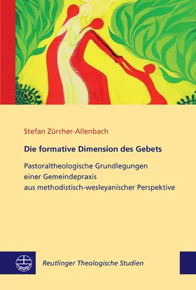 Zürcher-Allenbach |  Die formative Dimension des Gebets | eBook | Sack Fachmedien