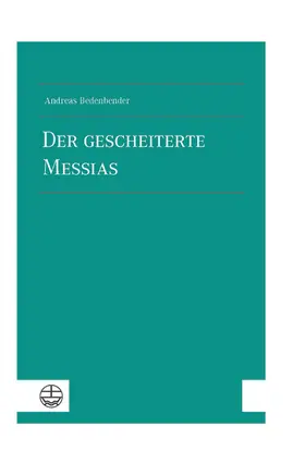Bedenbender | Der gescheiterte Messias | E-Book | www2.sack.de