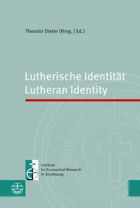 Dieter / Im Auftrag des Instituts für Ökumenische Forschung in Strasbourg |  Lutherische Identität | Lutheran Identity | eBook | Sack Fachmedien