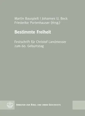 Bauspieß / Beck / Portenhauser |  Bestimmte Freiheit | eBook | Sack Fachmedien