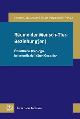 Wustmans / Peuckmann |  Räume der Mensch-Tier-Beziehung(en) | Buch |  Sack Fachmedien