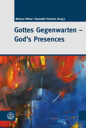 Höfner / Friedrich |  Gottes Gegenwarten – God’s Presences | Buch |  Sack Fachmedien