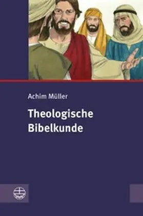 Müller | Theologische Bibelkunde | E-Book | www2.sack.de