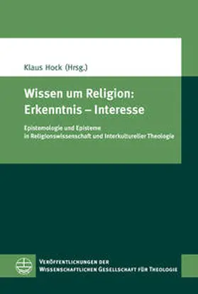 Hock |  Wissen um Religion: Erkenntnis – Interesse | Buch |  Sack Fachmedien