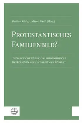 König / Kreft |  Protestantisches Familienbild? | Buch |  Sack Fachmedien