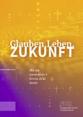  Glauben.Leben.Zukunft | Buch |  Sack Fachmedien