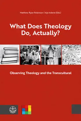 Robinson / Inderst |  What Does Theology Do, Actually? | Buch |  Sack Fachmedien