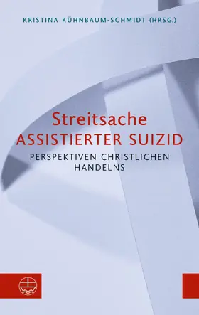 Kühnbaum-Schmidt | Streitsache Assistierter Suizid | E-Book | sack.de