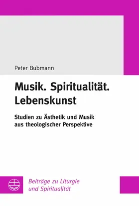 Bubmann | Musik.Spiritualität.Lebenskunst | E-Book | sack.de