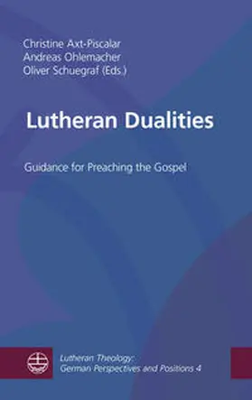 Axt-Piscalar / Ohlemacher / Schuegraf |  Lutheran Dualities | Buch |  Sack Fachmedien