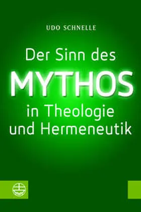 Schnelle | Der Sinn des Mythos in Theologie und Hermeneutik | E-Book | sack.de