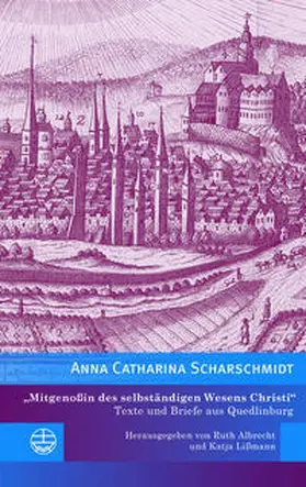 Scharschmidt |  »Mitgenoßin des selbständigen Wesens Christi« | eBook | Sack Fachmedien