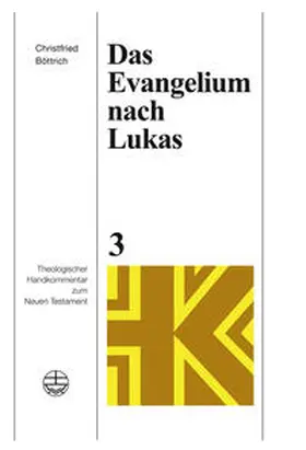 Böttrich |  Das Evangelium nach Lukas | eBook | Sack Fachmedien