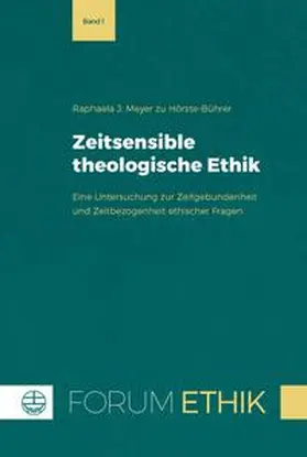 Meyer zu Hörste-Bührer |  Zeitsensible theologische Ethik | Buch |  Sack Fachmedien