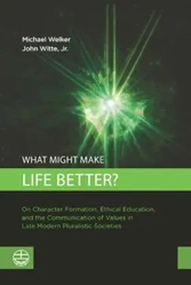 Welker / Witte |  What Might Make Life Better? | eBook | Sack Fachmedien