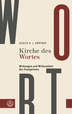 Körtner |  Kirche des Wortes | Buch |  Sack Fachmedien