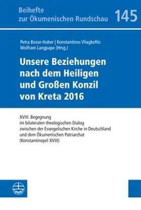 Bosse-Huber / Vliagkoftis / Langpape |  Unsere Beziehungen nach dem Heiligen und Großen Konzil von Kreta 2016 | eBook | Sack Fachmedien