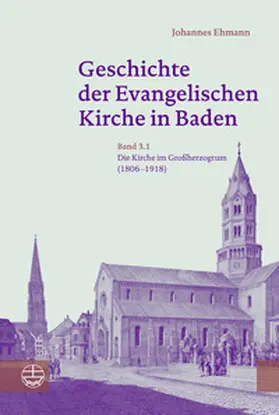 Ehmann |  Geschichte der Evangelischen Kirche in Baden | eBook | Sack Fachmedien