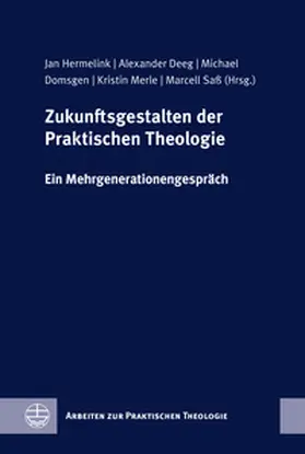 Hermelink / Deeg / Domsgen |  Zukunftsgestalten der Praktischen Theologie | Buch |  Sack Fachmedien