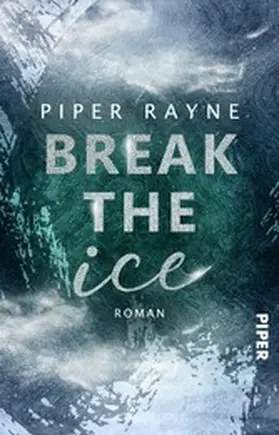 Rayne |  Break the Ice | eBook | Sack Fachmedien