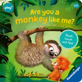 Orso |  Play+ Are you a monkey like me? | Buch |  Sack Fachmedien