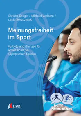 Seeger / Veddern / Reszczynski |  Meinungsfreiheit im Sport | Buch |  Sack Fachmedien