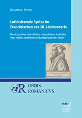 Ortner |  Latinisierende Syntax im Französischen des 16. Jahrhunderts | eBook | Sack Fachmedien