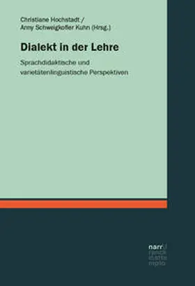 Hochstadt / Schweigkofler Kuhn | Dialekt in der Lehre | Buch | 978-3-381-10901-2 | sack.de